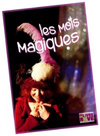 Les Mots Magiques. Le mercredi 22 janvier 2020 à Nantes. Loire-Atlantique.  15H00